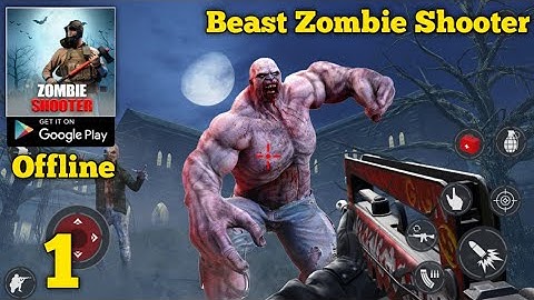 Beast Zombie Shooter Gameplay Walkthrough Part 1 (Android)