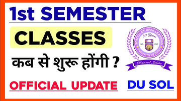 DU SOL First Semester Classes Official Update 2023 | SOL 1st semester classes 2023 | Sol Classes