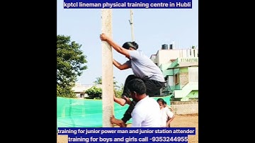 #kptcl lineman physical training centre in Hubli training for kptcl hescom bescom mescom chescom gec