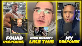 Nick Walker Doesnt Like This  Fouad Responds To Me  My Answer To Muscle Discord  More