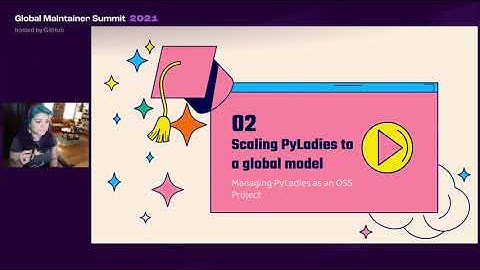 Global Maintainer Summit 2021: Lorena Mesa Building a Global PyLadies Community with GitHub Actions