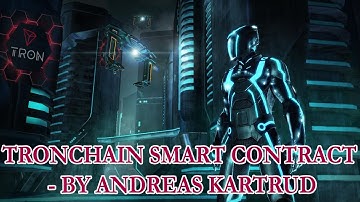 TronChain Smart Contract | Business Presentation by Andreas Kartrud