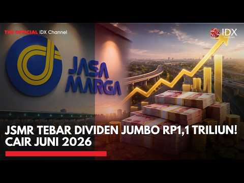 JSMR Tebar Dividen Jumbo Rp1,1 Triliun! Cair Juni 2026 | 1ST SESSION