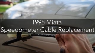 1995 NA Miata Speedometer Cable Replacement