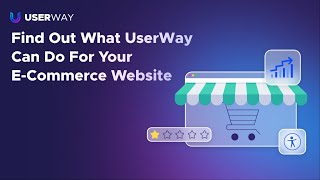 Find Out What UserWay Can Do For Your E-Commerce Website