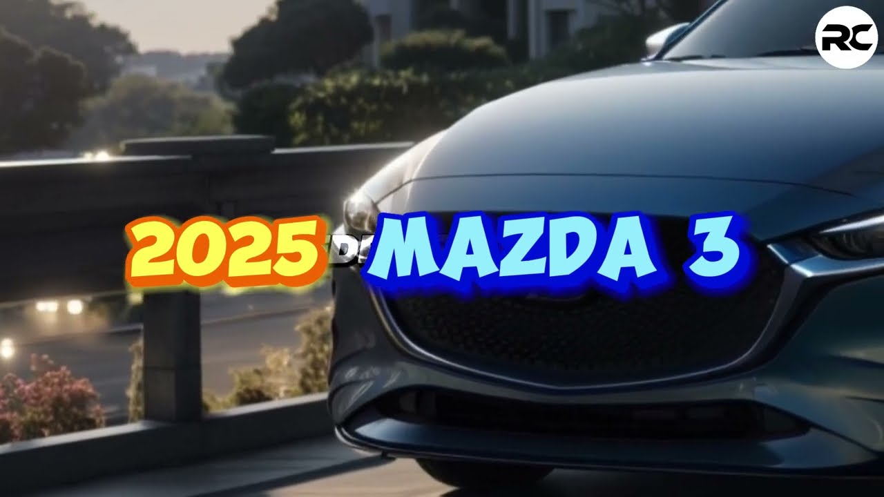 The All New 2025 Mazda 3 Revealed : Unveiling the Future - YouTube
