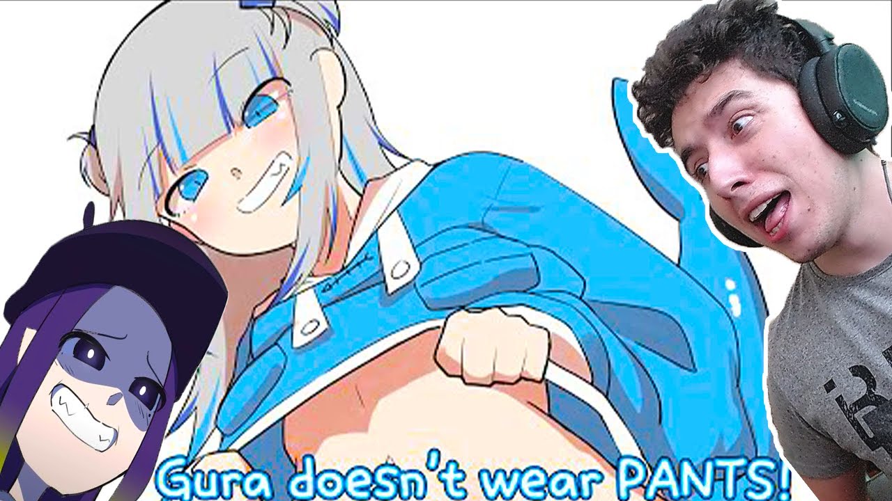 Hololive Animations By Am Holo Reaction Gura doesn't wear PANTS!