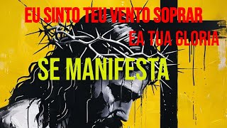 Julia Sousa - Sinto A Tua Gloria Se Manifesta De Dentro Pra Fora