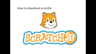 How to download scratchjr