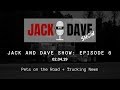 Jack and Dave Show Episode 6 Highlights