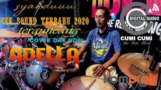 INSTRUMEN CEK SOUND _ ADELLA _ TERGUNCANG _ terbaru 2020