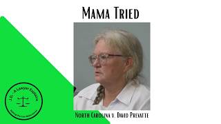 David Prevatte Trial: “Mama Tried”—But Did Her Testimony Help?