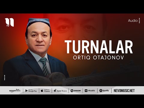Ortiq Otajonov - Turnalar