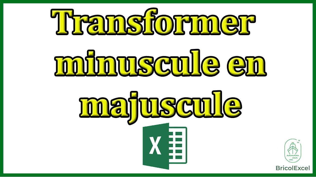 Comment Transformer Minuscule En Majuscule Excel YouTube comment-transformer-minuscule-en-majuscule-excel-youtube