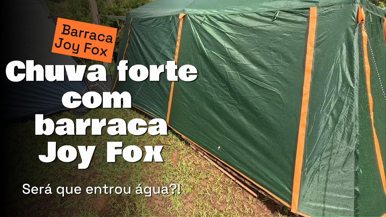 Chuva forte com barraca Joy Fox. Será que entrou água?