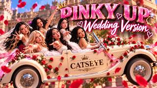 KATSEYE (캣츠아이) - PINKY UP | Wedding Version | (Animated MV)
