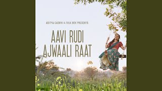 Aavi Rudi Ajwaali Raat - Aditya Gadhvi