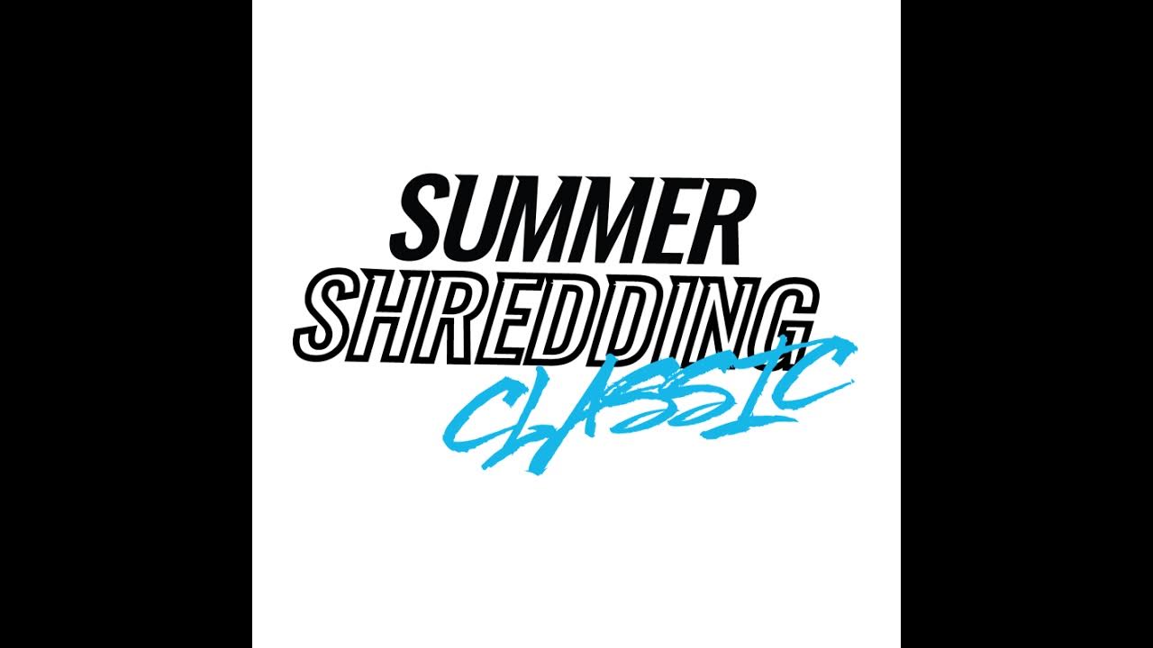 Summer Shredding Classic Live Stream YouTube