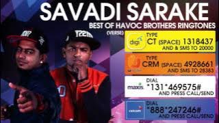 Savadi Sarake - Best of Havoc Brothers