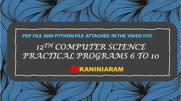 12TH COMPUTER SCIENCE PRACTICAL PRG 6 TO 10 | CORRECTED PROGRAMS PDF