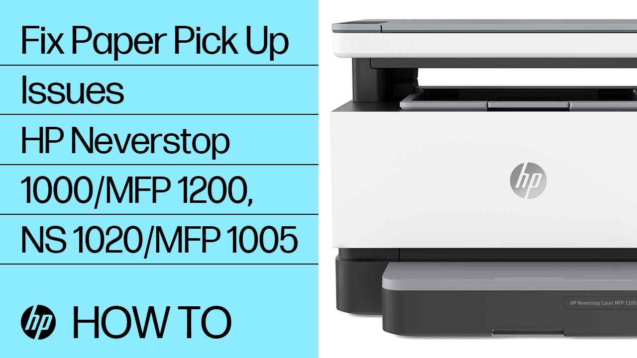 Fix Paper Pick Up Issues | HP Neverstop Laser 1000/MFP 1200, Laser NS  1020/MFP 1005 Printers | HP - YouTube