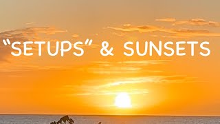 😬"SETUPS" & ☀️SUNSETS ARE ALL THE BUZZ IN HAWAI'I🏝️