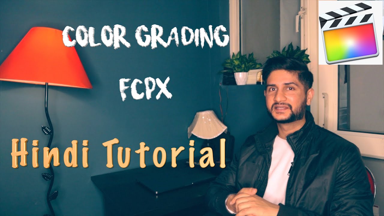 Color Grading in Final Cut Pro Hindi Tutorial How to do color grading