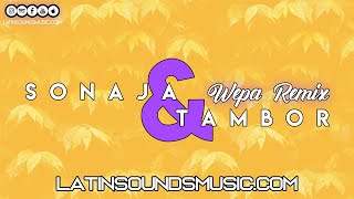 Sonaja & Tambor [Wepa Remix] - Dj Gecko