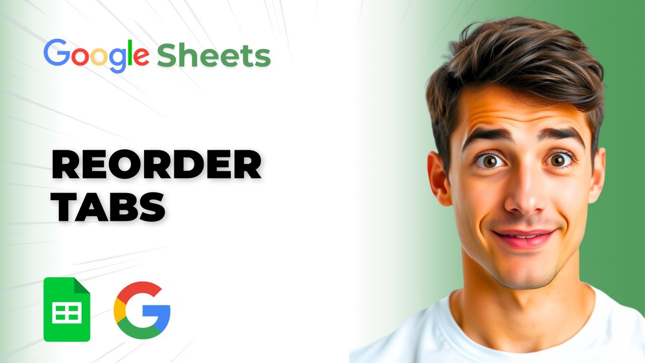 How To Reorder Tabs In Google Sheets (Easiest Way) (2026 Guide)