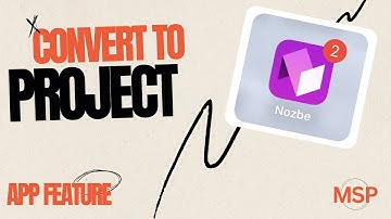 App Feature: Nozbe - Convert to Project