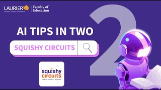 AI Tips in Two: Squishy Circuits