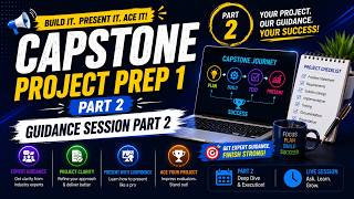 Capstone project |Prep 1 Part 2 | Guidance session|