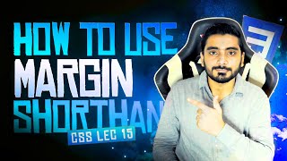 CSS Margin Tutorial - How to Use Margin Shorthand Property | CSS #15 | Web Dev #43