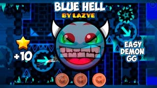 Blue Hell By Lazye Geometry Dash 2.0  (Easy Demon)
