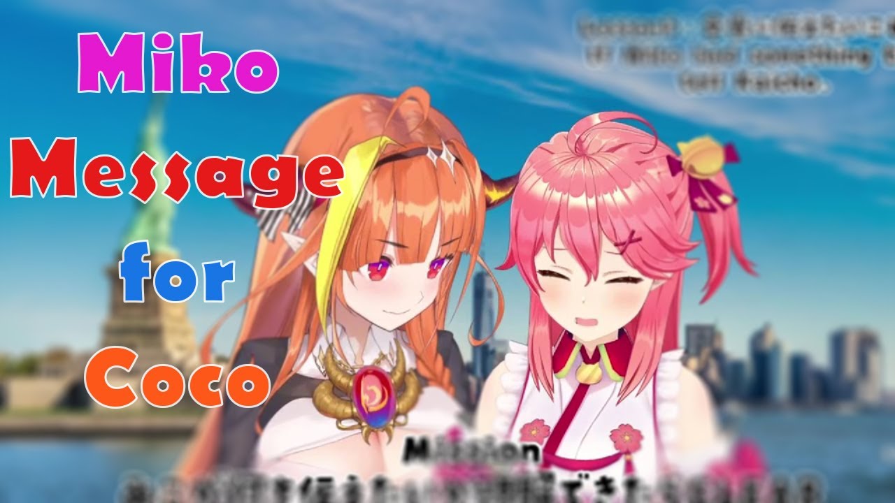 Miko give her "Memories Message" to Coco in Elite English way......