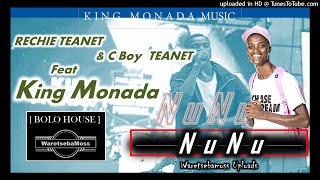 Rechie TEANET & C Boy TEANET - Nunu Feat  King Monada
