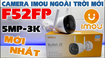 CẬP NHẬT GIÁ, GIỚI THIỆU CAMERA IMOU IPC-F52FP 5MP 3K, CÓ MÀU BAN ĐEM #F52FP #IMOUF52FP #fullcolor