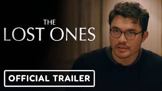 The Lost Ones - Official Trailer (2026) Henry Golding, Laura Haddock