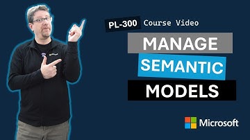 Manage semantic models PL-300