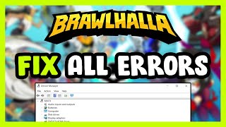 FIX Brawlhalla Crashing, Freezing, Not Launching, Stuck & Black Screen