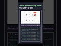 ✨🚀Create Social Media Popup in 60 Seconds! 💻🎨 #Shorts #viral #trendingshorts #coding #socialmedia