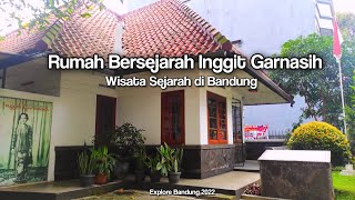 Rumah Bersejarah Inggit Garnasih 2022  | Endanesia