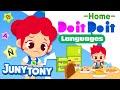 Do it do it languages  home  parts of the house  kids vocabulary  word song  junytony