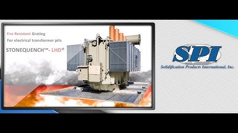 SPI STONEQUENCH  LHD GRATING SYSTEM FOR TRANSFORMER OIL CONTAINMENT