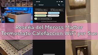 Reseña del Meross Matter Termostato Calefaccion WiFi por Suelo Radiante Eléctrico, Termostato WiFi C