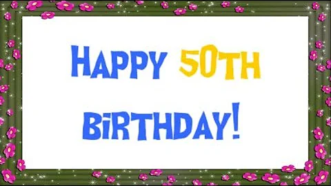 Happy 50th Birthday || 50th Birthday Wishes