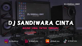 DJ SANDIWARA CINTA || ENAK BUAT NYANTAI VIRAL FYP TIKTOK