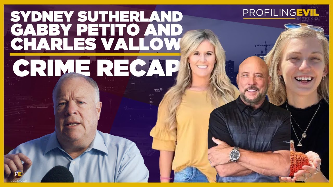 Murder Conviction in Sutherland Case, Vallow Autopsy and Gabby Petito Video | Profiling Evil