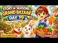 Big Farm Progress! Day 19 Gets Better 🌟 | Story of Seasons Grand Bazaar