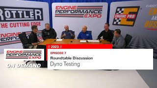Dyno Testing Roundtable Discussion (2023 - Episode 7)